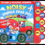 10 Sounds - Noisy Things That Go!