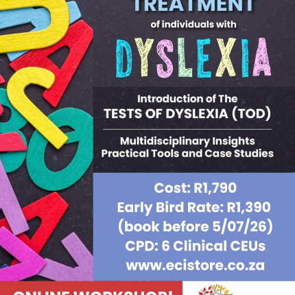 Online Workshop: A Transdisciplinary Approach To The ASSESSMENT & TREATMENT Of Individuals With DYSLEXIA-Launches 22 May 2026
