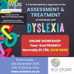Online Workshop: A Transdisciplinary Approach To The ASSESSMENT & TREATMENT Of Individuals With DYSLEXIA-Launches 22 July 2026